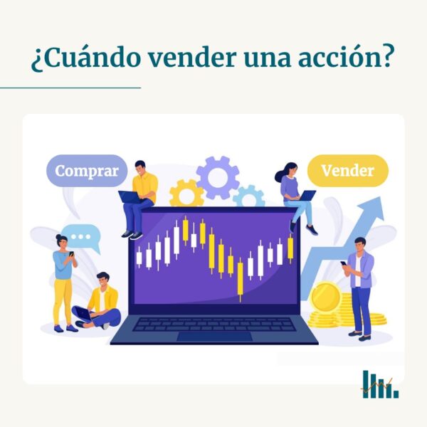 Vender una acción: ¿Cuándo es el momento correcto?
