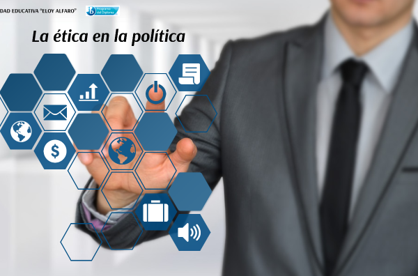 Reforzar la Ética en la Política: Un Imperativo Actual